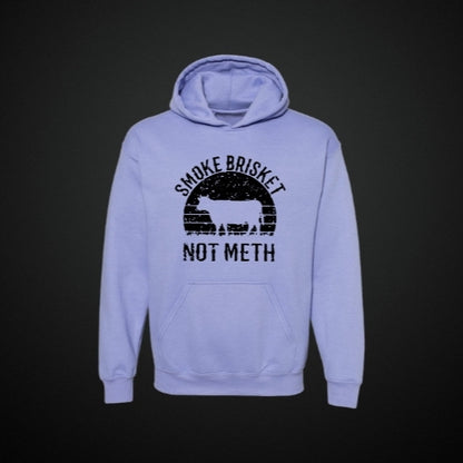 Smoke Brisket Not Meth Hoodie